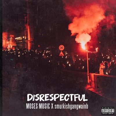 Disrespectful (feat. Smurkishgangwainb) - Single