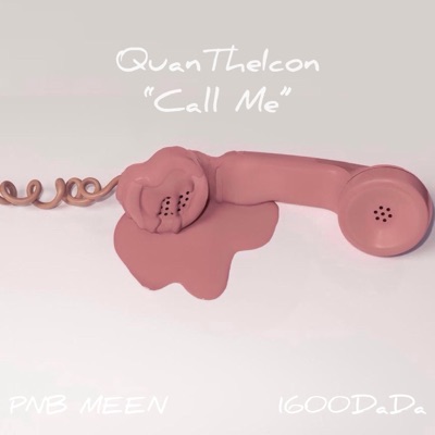 Call Me (feat. PNB MEEN & 1600 Dada) - Single