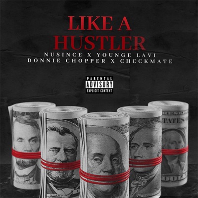 Like a Hustler (feat. Donnie Chopper, Younge Lavi & Checkmate the Hustler) - Single