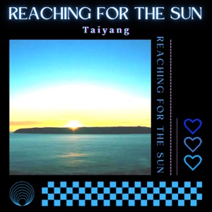 Reaching for the Sun