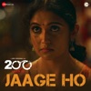 Jaage Ho (From "200 Halla Ho") - Single