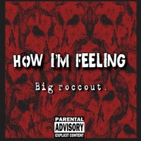 How im Feeling - Single - Big Roccout