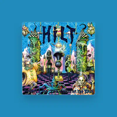 Listen to Hilt, watch music videos, read bio, see tour dates & more!