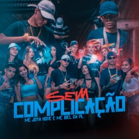 Sem Complicação - Single - Mc Biel da PL & Mc J9