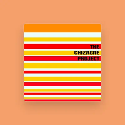 Listen to THE CHIZAGNE PROJECT, watch music videos, read bio, see tour dates & more!