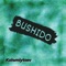 Bushido - Kolomiytsev lyrics