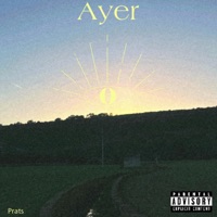 Ayer - Single - Prats Oficial