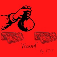 Focused (feat. Ferno) - Single - T.D.T