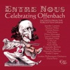 Loic Félix Belle Lurette: "Ce fut a Londres" Entre nous: Celebrating Offenbach