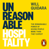 Unreasonable Hospitality - Will Guidara