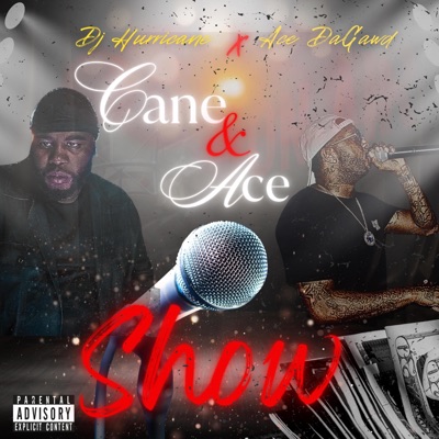 Cane and Ace Show (feat. Djhurricane) - Single