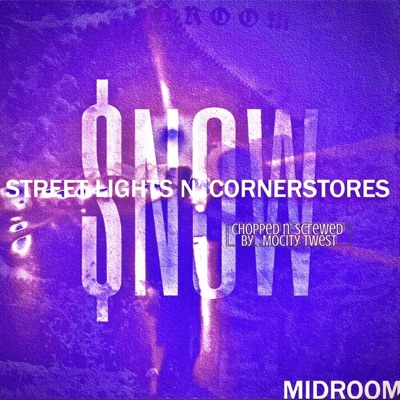 Streelights/Snow (Chopped N' Screwed Version) - Single