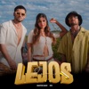 Lejos (REMIX) - Single