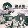 Siyaahii (feat. Papon & Sid Paul) - Single