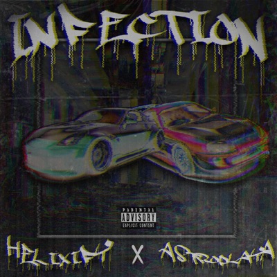 INFECTION (feat. ASTROPLAYA) - Single