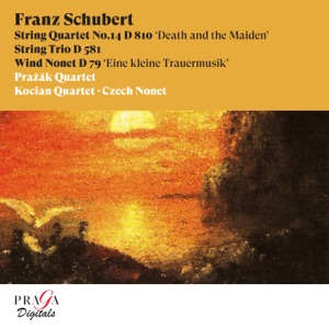 Schubert: String Quartet No. 14, D. 810 "Death and the Maiden"; String Trio, D. 581 & Wind Nonet, D. 79 "Eine kleine Trauermusik"