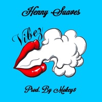 Vibez - Single - Henny Suaves