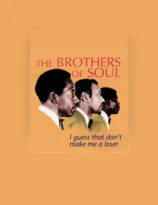 Listen to The Brothers of Soul, watch music videos, read bio, see tour dates & more!