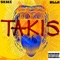 Takis (feat. BillaRollBluntz) - Siegeé lyrics