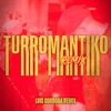 Turromantiko Remix - Single