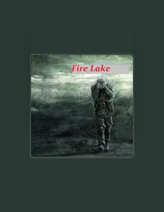 Listen to Fire Lake, watch music videos, read bio, see tour dates & more!