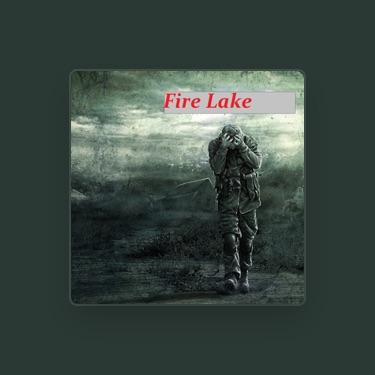 FIRE LAKE – Слова, Плейлисты И Видео | Shazam