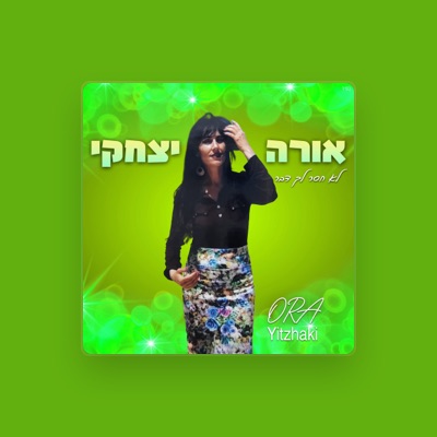 Listen to Ora Yitzhaki, watch music videos, read bio, see tour dates & more!