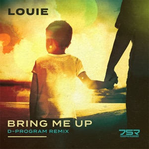 Bring Me Up (feat. D-program) - Single