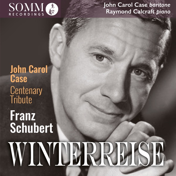 John Carol Centenary Tribute: Winterreise D. 911, Op. 89