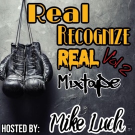 RRR Mixtape Vol. 2 Week 26 (feat. DUKKHA, KOMIC, JOOLZ212, SOSAVVY, STUDIOSLAMO, JAMESSTPATRICK, BIGEMAJE, FNKYTWN, BIGDEE-RX, LAKESHOW & MARTYDIGGS) Mike Luch