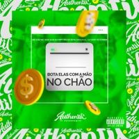 Bota Elas Com a Mão no Chão (feat. MC GW, Mc Vuk Vuk, DJ JOTA ORIGINAL & DJ C.y.Ber) - Single - DJ MDF & DJ MP7 013