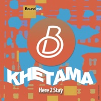 Here 2 Stay - Single - Khetama