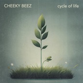 cycle of life by Cheeky Beez
