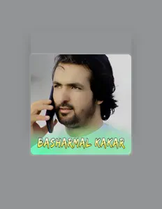 Escucha a Basharmal Kakar, mira vídeos musicales, lee la biografía, consulta fechas de giras y mucho más.
