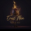 Eres Mia (feat. KaLo) - Single