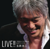 Live!! - Kyoutoiu Konohiwo Ikiteikou - 玉置浩二