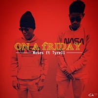 ON a fRIDAY (feat. Moses & Tyrell) - Single - CK100