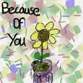 Because of You