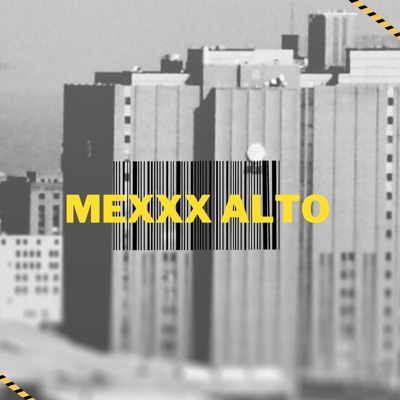 Mexxx Alto - Single