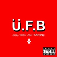 Ü.F.B (feat. Wasted Wayne & Capper Caffrey) - Single - Shir0