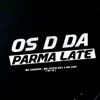 Os D da Parma Late (feat. MC 2AH) - Single