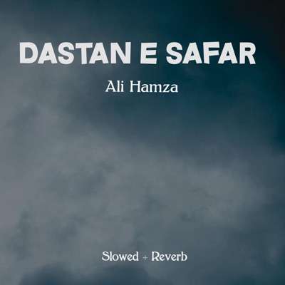 Dastan e Safar Lofi - Single