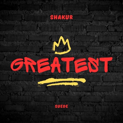 KingSuede & Malcom Shakur: GREATEST - EP