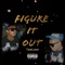 Figure It Out - Tone Leezy lyrics