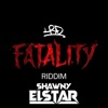 Fatality Riddim XV (feat. Shawny Elstar) - Single