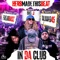 In Da Club (feat. FREDOBAGZ, Taliband45 & Big J) - HerbMadeThisBeat lyrics