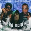 In the Moment (feat. Krizz Kaliko & Cuzzo) - Single