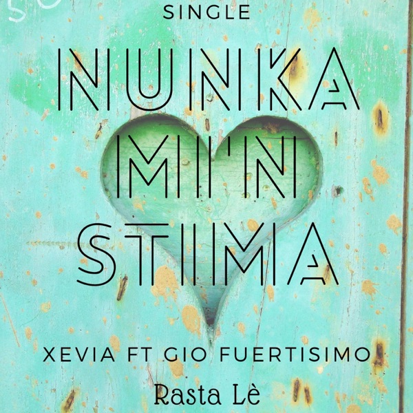 Nunka Mi'n Stima (feat. GIO Fuertisimo) [Live]