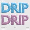 Drip Drip - Single