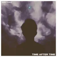 Time After Time — Bright World